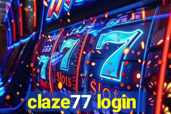 claze77 login